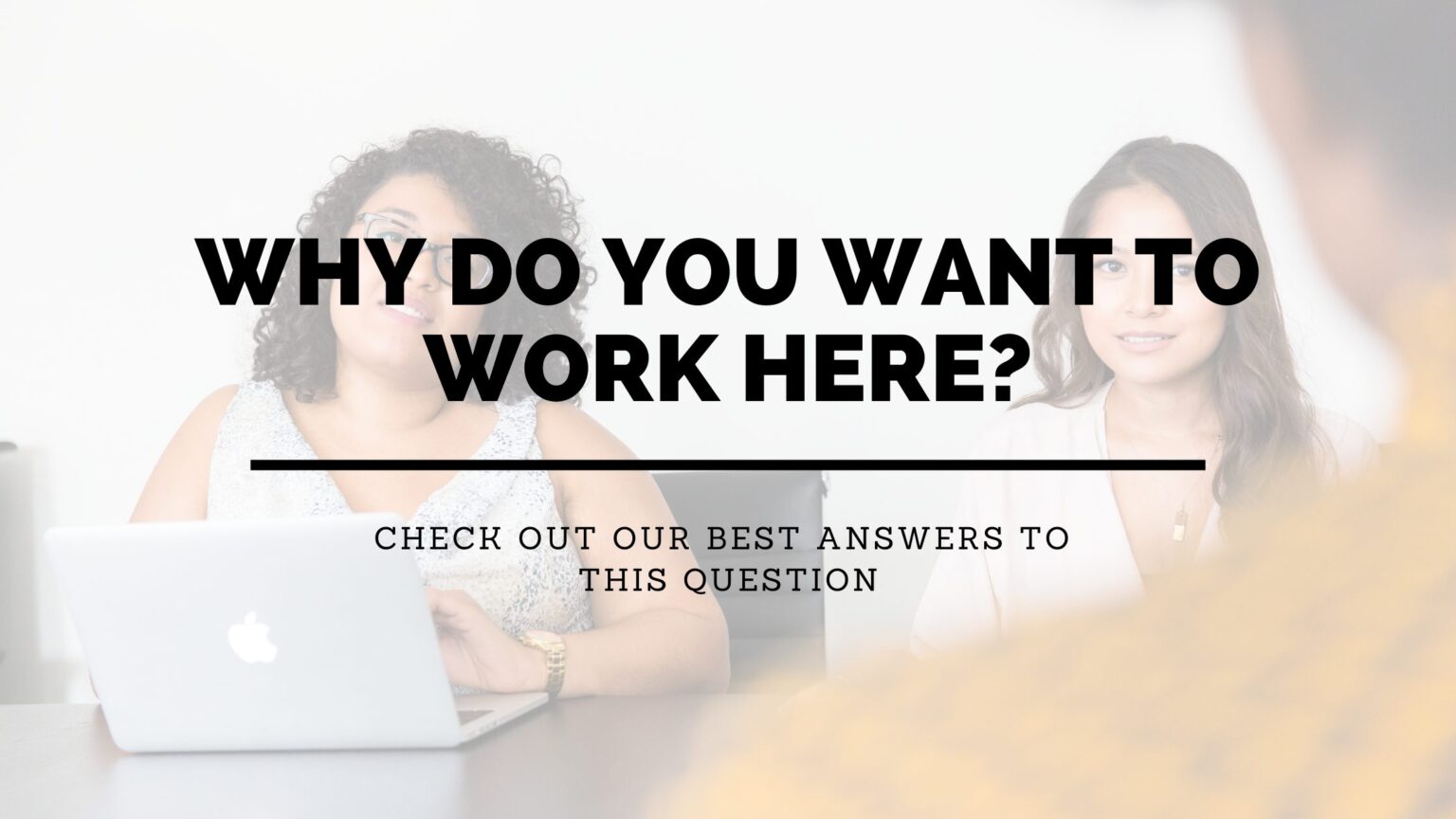 How To Answer Why Do You Want To Work Here | Nexus IT Group